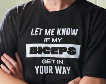 Funny Biceps Men's T-Shirt, Cheeky Gym Lover Gift, Perfect for Fitness Enthusiasts, Iron-Pumping Fans, Weightlifters, and Workout Lovers