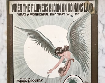 Antique Sheet Music - WWI Memorial - When the Flowers Bloom on No Man’s Land