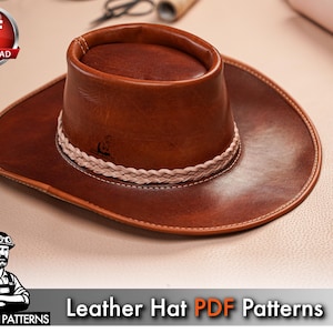 May include: A brown leather hat with a wide brim and a braided band around the crown. The hat has a classic cowboy hat shape. The image includes the text "Leather Hat PDF Patterns".