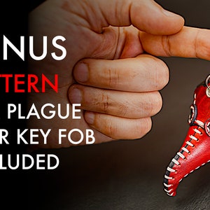 May include: A red leather Plague Doctor key fob with white stitching and a silver key ring. The key fob is held by a hand, with the text "BONUS PATTERN FOR A PLAGUE DOCTOR KEY FOB INCLUDED" in white and red.