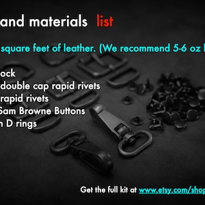 May include: A list of hardware and materials for a leather project, including a hook lock, rivets, buttons, and D rings. The text recommends 5-6 oz leather. The image has the text "hardware and materials list" and the Etsy shop URL.