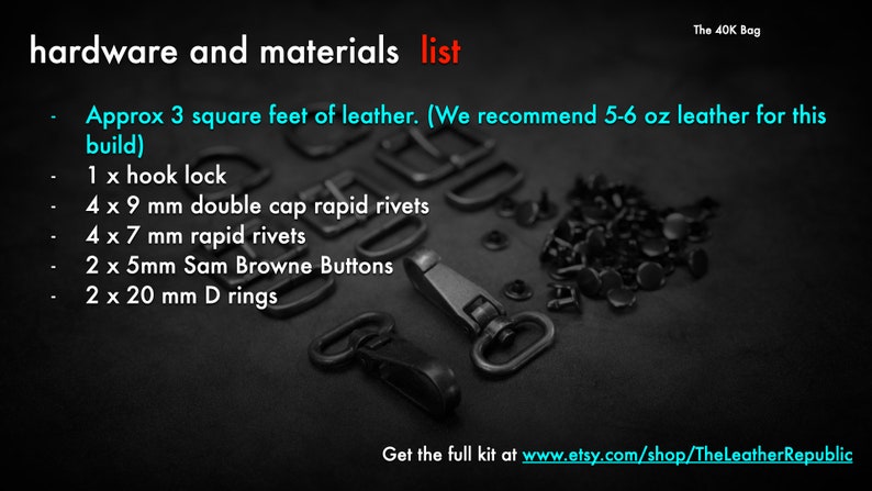 May include: A list of hardware and materials for a leather project, including a hook lock, rivets, buttons, and D rings. The text recommends 5-6 oz leather. The image has the text "hardware and materials list" and the Etsy shop URL.