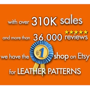 Puede incluir: Un gr&aacute;fico naranja con texto blanco que dice: with over 310K sales and more than 36,000 reviews, we have the #1 shop on Etsy for LEATHER PATTERNS. Un icono de cinta azul y dorada con el n&uacute;mero uno est&aacute; centrado con cinco estrellas amarillas.