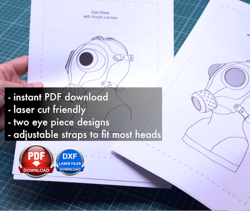 May include: Two black and white line drawings of a gas mask with acrylic lenses. The drawings are on white paper with the text "Gas Mask with Acrylic Lenses" at the top. The text "instant PDF download, laser cut friendly, two eye piece designs, adjustable straps to fit most heads" is below the drawings. The text "PDF DOWNLOAD" and "DXF LASER FILES DOWNLOAD" is below the text.