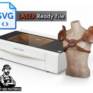 May include: A white laser cutter with a black top and the text "Laser Cutter". A mannequin torso displays brown leather shoulder armor. The image includes an SVG file icon and the text "LASER Ready File". A logo for "TONY SEE PATTERNS" is also present.