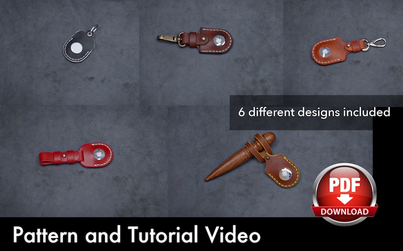 May include: Six different leather key fob designs with stitching and metal hardware. The key fobs are displayed on a gray background. The text "6 different designs included" and "Pattern and Tutorial Video" are also visible. A red button with the text "PDF DOWNLOAD" is in the lower right corner.