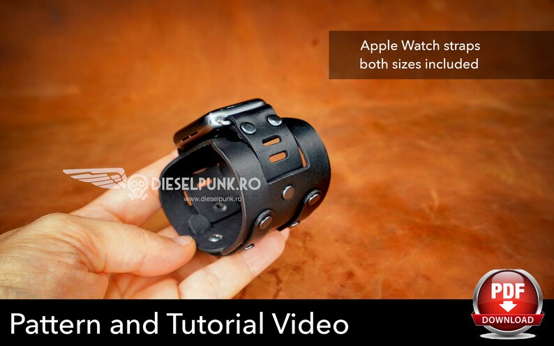 May include: Black leather Apple Watch band with a buckle closure and a decorative strap. The band is shown in a hand, and the text "DIESELPUNK.RO" is visible on the band. The text "Apple Watch straps both sizes included" is visible at the top of the image. The text "Pattern and Tutorial Video" is visible at the bottom of the image. A red button with the text "PDF DOWNLOAD" is visible in the bottom right corner of the image.