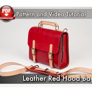 Könnte beinhalten: Eine rote Ledertasche mit Klappenverschluss, Schnallenriemen und einem oberen Griff. Die Tasche hat einen seitlichen Reißverschluss und einen abnehmbaren Schultergurt. Der Text "Pattern and Video Tutorial" und "Leather Red Hood Bag" sind sichtbar.