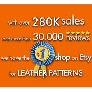 May include: Orange background with text and a blue and gold ribbon. The text reads "with over 280K sales and more than 30.000 reviews, we have the #1 shop on Etsy for LEATHER PATTERNS."