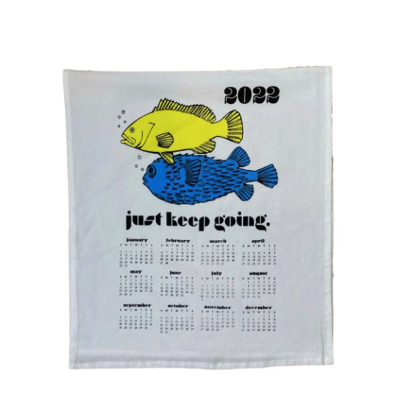 2022 Calendar Towel JUST KEEP GOING 2022 Tea Towel Calendar Etsy
