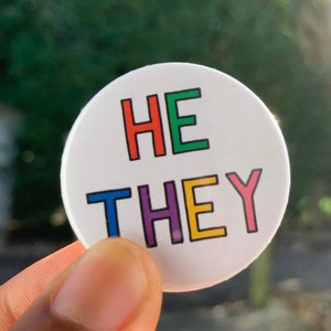 He/They Pronoun Button Badge - Queer Pin