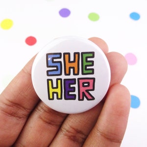She/Her Pronouns Button Badge - Hand Drawn Illustration