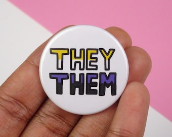 They/Them Pronoun Button Badge - Non Binary Pride