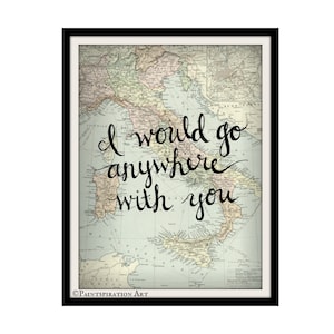 Love Quotes Italy Print Gift for Boyfriend Italy Map Art - Travel Gifts Quote Prints Map Print Map of Italy Vintage Map Quote Italy Travel