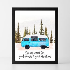 Friendship Quote Print Travel Quote Wall Art Hippie Van Wall Art Gift for Friends Watercolor Quote Painting Van Life Decor image 1