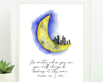 Long Distance Gift Watercolor Moon Print - Love Quote Print Moon Wall Art Long Distance Relationship Gift- Moving Away Gift Quote Wall Decor