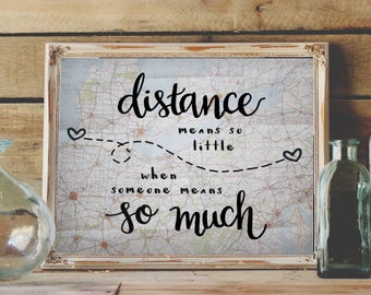 Long Distance Relationship Gift Distance Means So Little Love Quote Gift - Long Distance Family Gifts Distance Friendship Gift Map Print