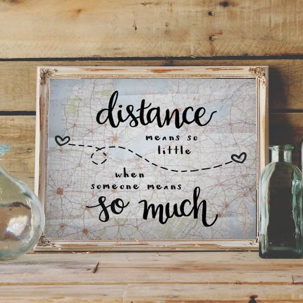 Long Distance Relationship Gift Distance Means So Little Love Quote Gift - Long Distance Family Gifts Distance Friendship Gift Map Print