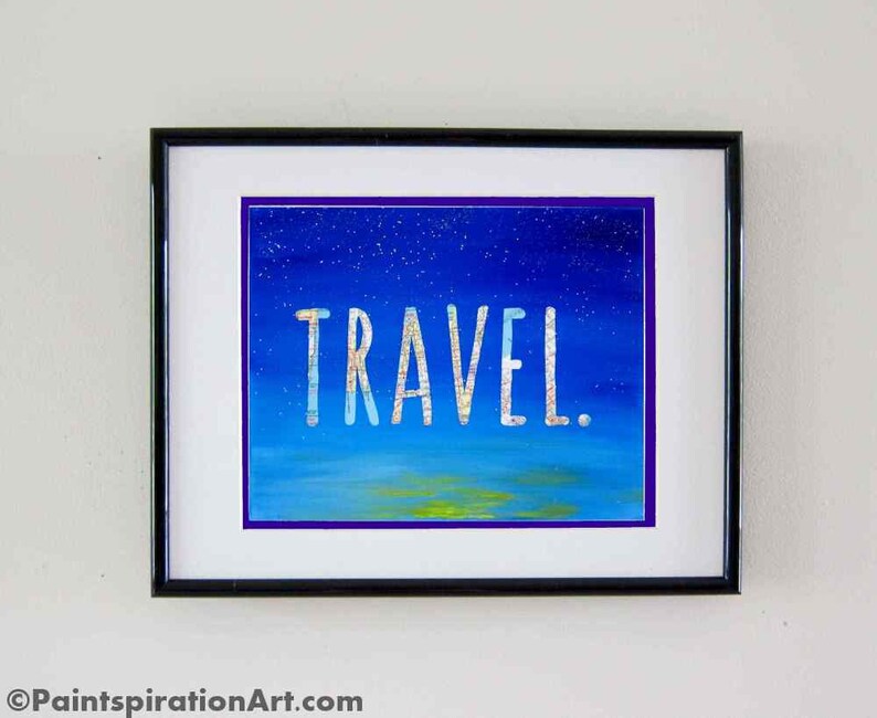 Travel Art Print Quotes Wall Art Word Art Wanderlust Print Etsy