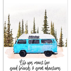 Friendship Quote Print Travel Quote Wall Art Hippie Van Wall Art Gift for Friends Watercolor Quote Painting Van Life Decor image 2