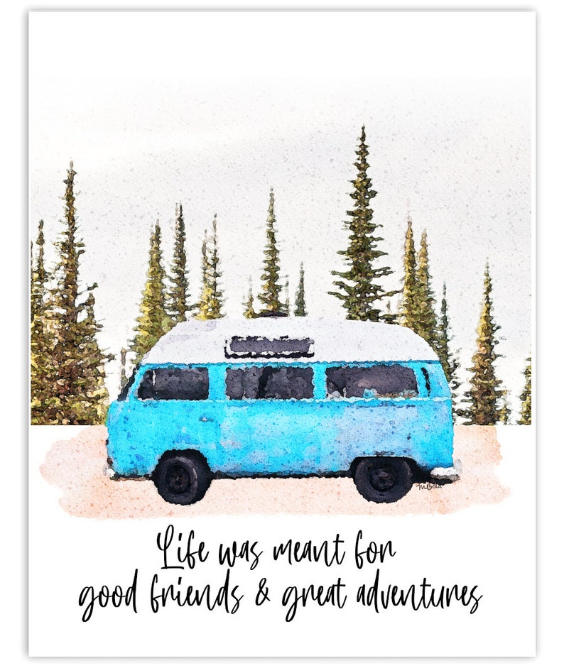 Friendship Quote Print Travel Quote Wall Art Hippie Van Wall Art Gift for Friends Watercolor Quote Painting Van Life Decor image 2