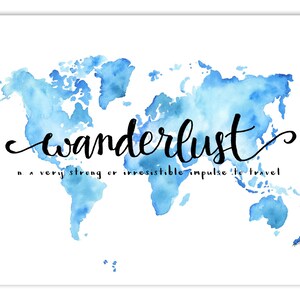 Wanderlust Print Aquarelle Carte du Monde Wall Art - Travel Quote Print Gift for Traveler Guest Room Decor - Moving Away Gift Adventure Artwork