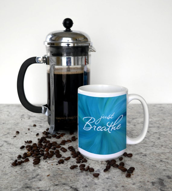 Just Breathe Coffee Mug Art Quote Mug - Yoga Gifts Aqua Blue Mug Ceramic  Coffee Mug Gift for Coworker Work Gifts Coworker Gift - Etsy