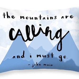 The Mountains Are Calling Typography PIllow Quote Art Pillow Mountain Pillow Mountain Art Quotes Gift for Hiker Outdoorsy Nature Decor image 2