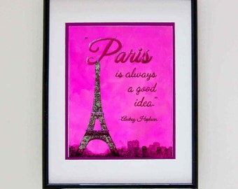 Paris Print Audrey Hepburn Art - Pink Wall Art Paris is Always a Good Idea - Girly Prints Quote Paintings Movie Quote Art Famous Quotes