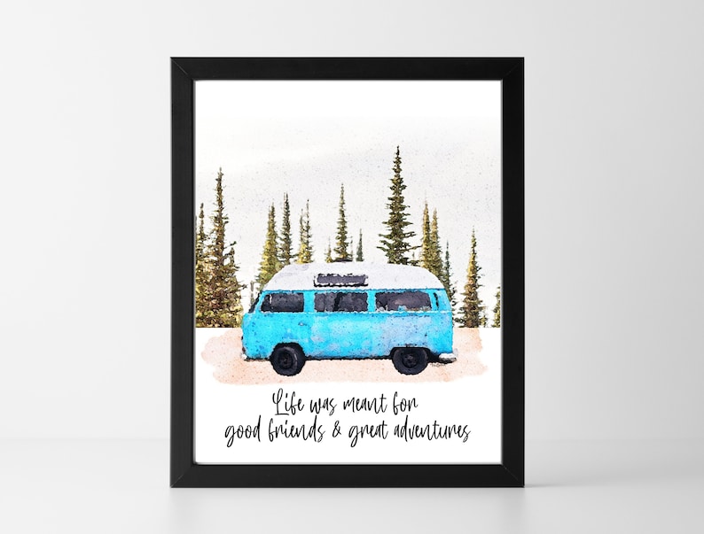 Friendship Quote Print Travel Quote Wall Art Hippie Van Wall Art Gift for Friends Watercolor Quote Painting Van Life Decor image 1