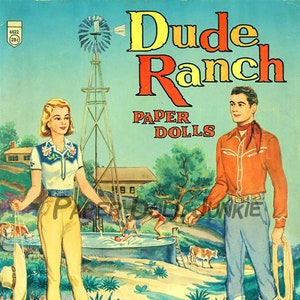 May include: A vintage paper doll set featuring a cowboy and a cowgirl in western wear. The cover shows the couple standing in front of a ranch house with a windmill and a swimming pool. The title "Dude Ranch Paper Dolls" is printed in yellow and red letters.