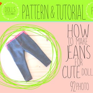 PDF Doll Clothes Pattern, Doll Jeans Tutorial, Tutorial Doll Clothes Sewing, Make Your Own Doll, Patterns & How to, DOLL JEANS