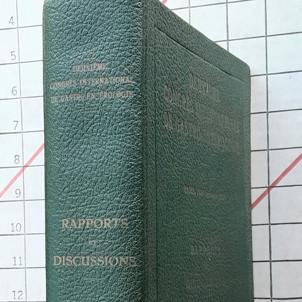 Deuxième Congrès Internationale de Gastroentérologie, Paris 1937, Rapports, Georges Brohée, in French, English, German & Spanish