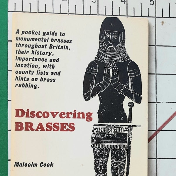 Discovering Brasses,  UK Pocket Guide,  Malcolm Cook,  1968 Monumental Brass Rubbings,  Softcover - Scroll down for full description