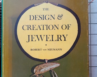 Conception et création de bijoux par Robert Von Neumann 1ère édition c 1961 Couverture rigide avec jaquette 1964 3ème impression