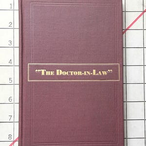 The Doctor-in-Law By Edward Adams MD, 1st Edition, Inscribed, 1930s Vintage Medical Book, Law Court Doctor -scroll down for full description
