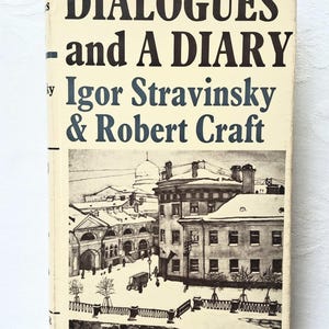 Dialoghi e un diario di Igor Stravinsky e Robert Craft, edizione britannica degli anni '60, libro con copertina rigida. Scorri verso il basso per la descrizione completa.