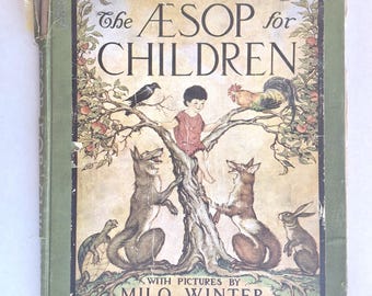 The Aesop for Children with Milo Winter Illustrations,  Distressed 1st Edition -scroll down for full description