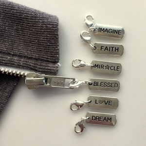 Inspirational Zipper or Bag Pull - Love, Blessed, Dream, Faith, Imagine, Miracle, Family, Namaste, Trust, Time Lord, Inspire, I Can