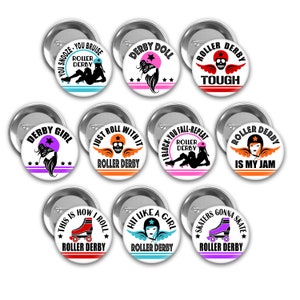 May include: Ten 1-inch diameter button pins with various roller derby designs. The pins feature colorful graphics, including skulls, wings, and roller skaters. The text on the pins includes phrases like "Derby Doll", "Roller Derby Tough", and "Just Roll With It".