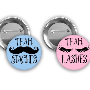 Team Lashes or Team Staches gender reveal pins.  Pink and Blue. 2 pin sizes available.