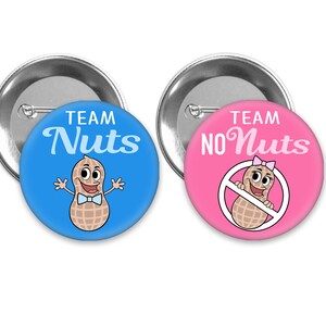 Team Nuts and Team No Nuts gender reveal pins with pink and blue.  Perfect for &#39;Nuts or No Nuts&#39;  themed party.
