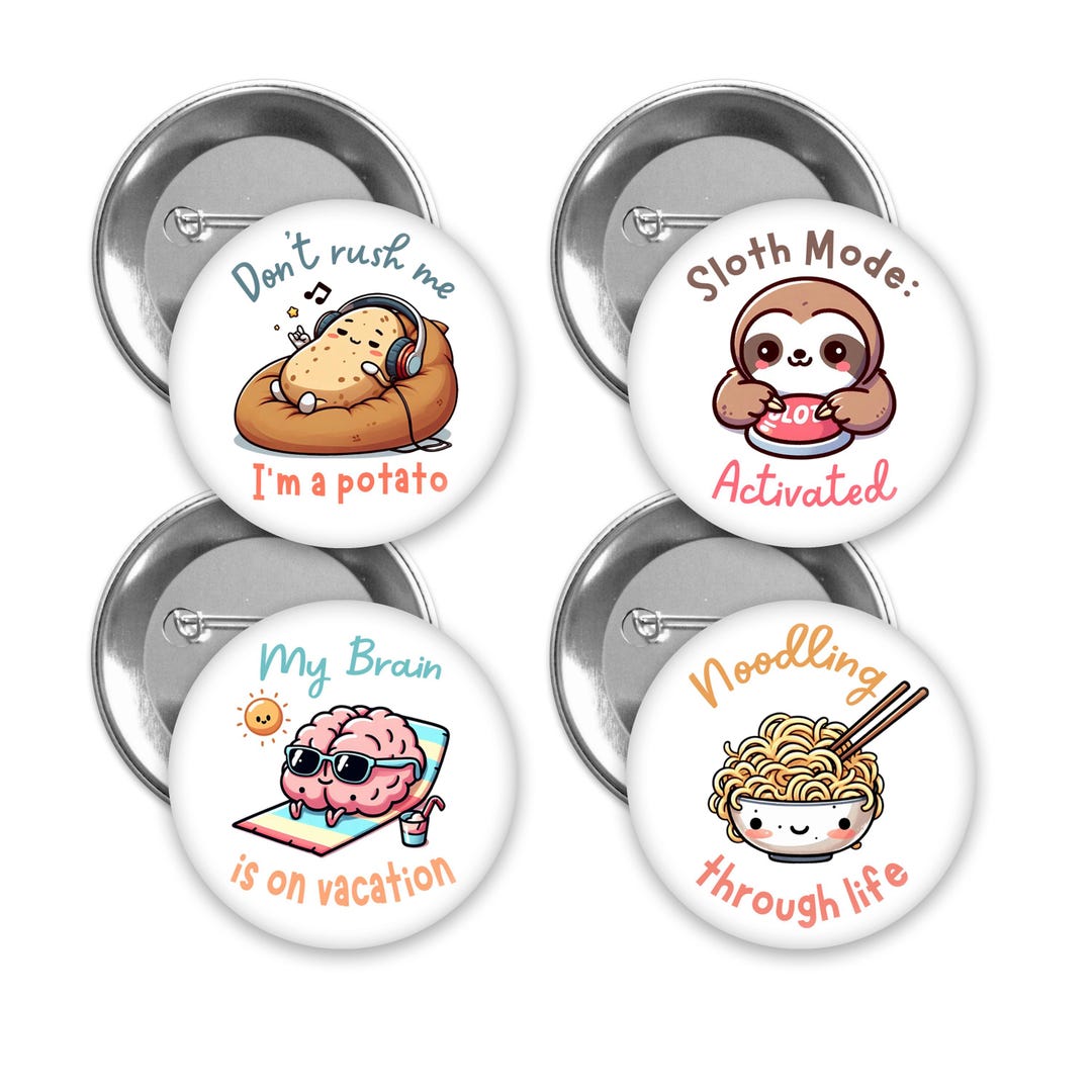 Funny Feeling Lazy Pin Back Buttons. Set of 4. 3 Pin Sizes to Choose ...