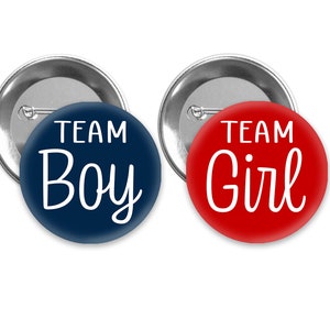 Team Boy and Team Girl gender reveal pins.  Red and Navy Blue. 2 sizes available.