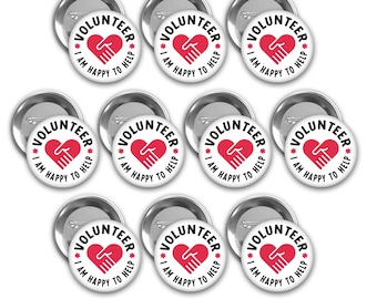 Volunteer Pin Back Buttons: I am Happy to Help, Set of 10 (2.25 inch)