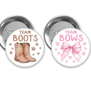 Team Boots or Team Bows themed gender reveal pins.  Pink Bow and Brown Boots. 2 pin sizes available.