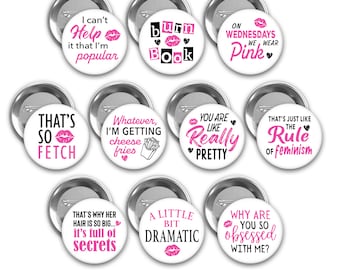 Mean Girls Quote Pinback Buttons - Set of 10
