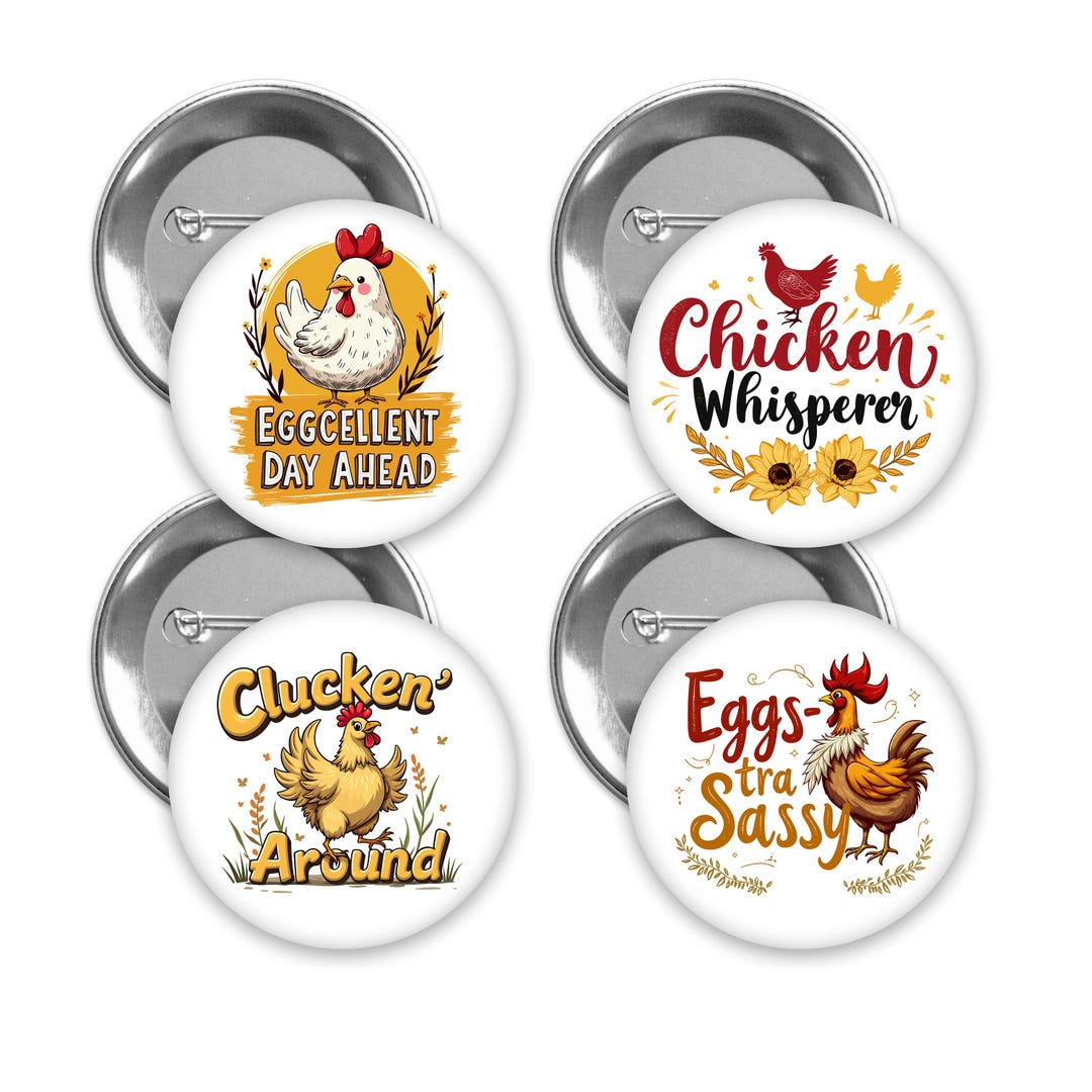 Poultry Buttons Chicken Themed Pin Back Buttons. Set of 4. 2 Pin Sizes to Choose From ...
