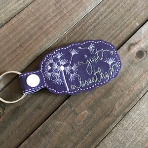 Just Breathe Keychain, Dandelion Key Chain, You choose from 70 Colors!