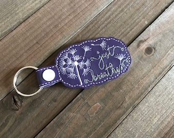 Just Breathe Keychain, Dandelion Key Chain, You choose from 70 Colors!